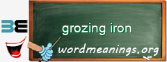 WordMeaning blackboard for grozing iron